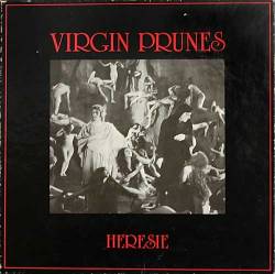Virgin Prunes : Heresie